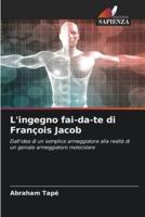 L'ingegno Fai-Da-Te Di François Jacob