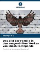 Das Bild Der Familie in Den Ausgewählten Werken Von Shashi Deshpande