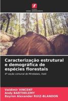 Caracterização Estrutural E Demográfica De Espécies Florestais