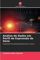 Análise De Dados Em Perfil De Expressão De Gene