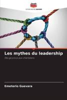 Les Mythes Du Leadership