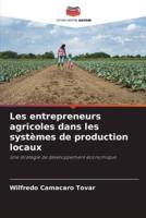 Les Entrepreneurs Agricoles Dans Les Systèmes De Production Locaux