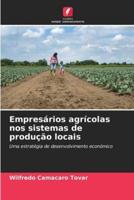 Empresários Agrícolas Nos Sistemas De Produção Locais