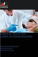 Libro Di Testo Sui Laser in Odontoiatria