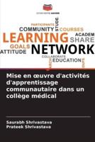 Mise En Oeuvre D'activités D'apprentissage Communautaire Dans Un Collège Médical