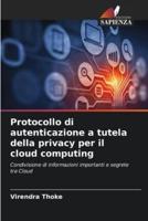 Protocollo Di Autenticazione a Tutela Della Privacy Per Il Cloud Computing