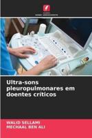Ultra-Sons Pleuropulmonares Em Doentes Críticos