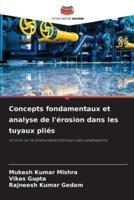 Concepts Fondamentaux Et Analyse De L'érosion Dans Les Tuyaux Pliés