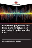 Propriétés Physiques Des Films Nanostructurés En Polymère Irradiés Par Des Ions