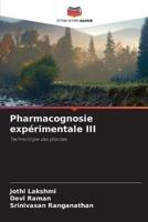 Pharmacognosie Expérimentale III