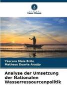 Analyse Der Umsetzung Der Nationalen Wasserressourcenpolitik