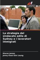 La Strategia Del Sindacato Edile Di Sydney E I Lavoratori Immigrati