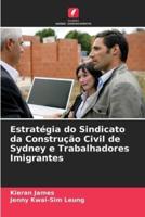 Estratégia Do Sindicato Da Construção Civil De Sydney E Trabalhadores Imigrantes