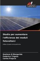 Studio Per Aumentare L'efficienza Dei Moduli Fotovoltaici