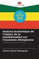 Analyse Économique De L'impact De La Mondialisation Sur L'économie Éthiopienne