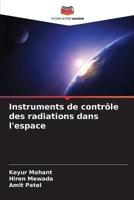 Instruments De Contrôle Des Radiations Dans L'espace