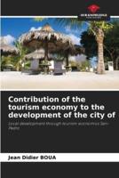 Contribution of the Tourism Economy to the Development of the City Of