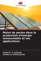Moins De Pertes Dans La Production D'énergie Renouvelable Et Ses Applications