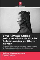 Uma Revisão Crítica Sobre as Obras De Ficção Seleccionadas De Gloria Naylor