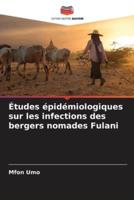 Études Épidémiologiques Sur Les Infections Des Bergers Nomades Fulani