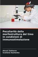 Peculiarità Della Morfostruttura Del Timo in Condizioni Di Immunostimolazione