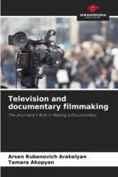 Television and Documentary Filmmaking