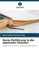 Kurze Einführung in Die Spanische Literatur