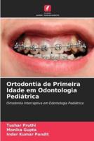 Ortodontia De Primeira Idade Em Odontologia Pediátrica
