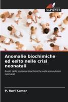 Anomalie Biochimiche Ed Esito Nelle Crisi Neonatali