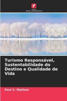 Turismo Responsável, Sustentabilidade Do Destino E Qualidade De Vida