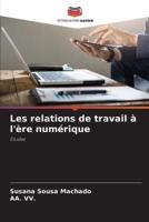 Les Relations De Travail À L'ère Numérique