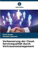Verbesserung Der Cloud-Servicequalität Durch Vertrauensmanagement