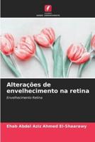 Alterações De Envelhecimento Na Retina