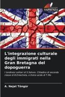 L'integrazione Culturale Degli Immigrati Nella Gran Bretagna Del Dopoguerra