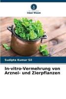 In-Vitro-Vermehrung Von Arznei- Und Zierpflanzen