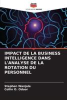 Impact De La Business Intelligence Dans l'Analyse De La Rotation Du Personnel