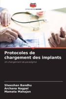 Protocoles De Chargement Des Implants