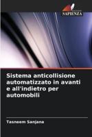 Sistema Anticollisione Automatizzato in Avanti E All'indietro Per Automobili