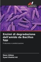 Enzimi Di Degradazione Dell'amido Da Bacillus Spp