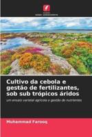 Cultivo Da Cebola E Gestão De Fertilizantes, Sob Sub Trópicos Áridos
