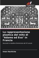 La Rappresentazione Plastica Del Mito Di "Adamo Ed Eva" in Francia