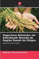 Segurança Alimentar Em Kebribeyah Woreda Da Região Somali Da Etiópia