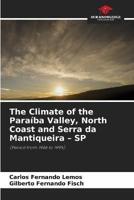 The Climate of the Paraíba Valley, North Coast and Serra Da Mantiqueira - SP