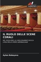 Il Ruolo Delle Scene Corali