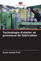 Technologie D'atelier Et Processus De Fabrication