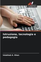 Istruzione, Tecnologia E Pedagogia