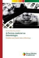 A Perícia Judicial Na Odontologia