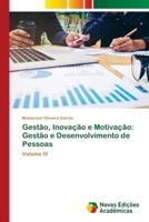 Gestão, Inovação E Motivação