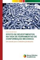 Efeito De Revestimentos Na Vida De Ferramentas De Conformação Mecânica