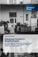 Intergroup Contact in Neighborhoods